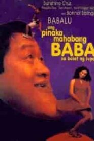 Ang Pinakamahabang Baba sa Balat ng Lupa (1997)
