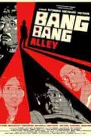 Bang Bang Alley (2014)